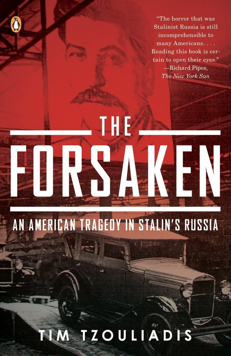 The Forsaken: An American Tragedy in Stalin's Russia by Tzou