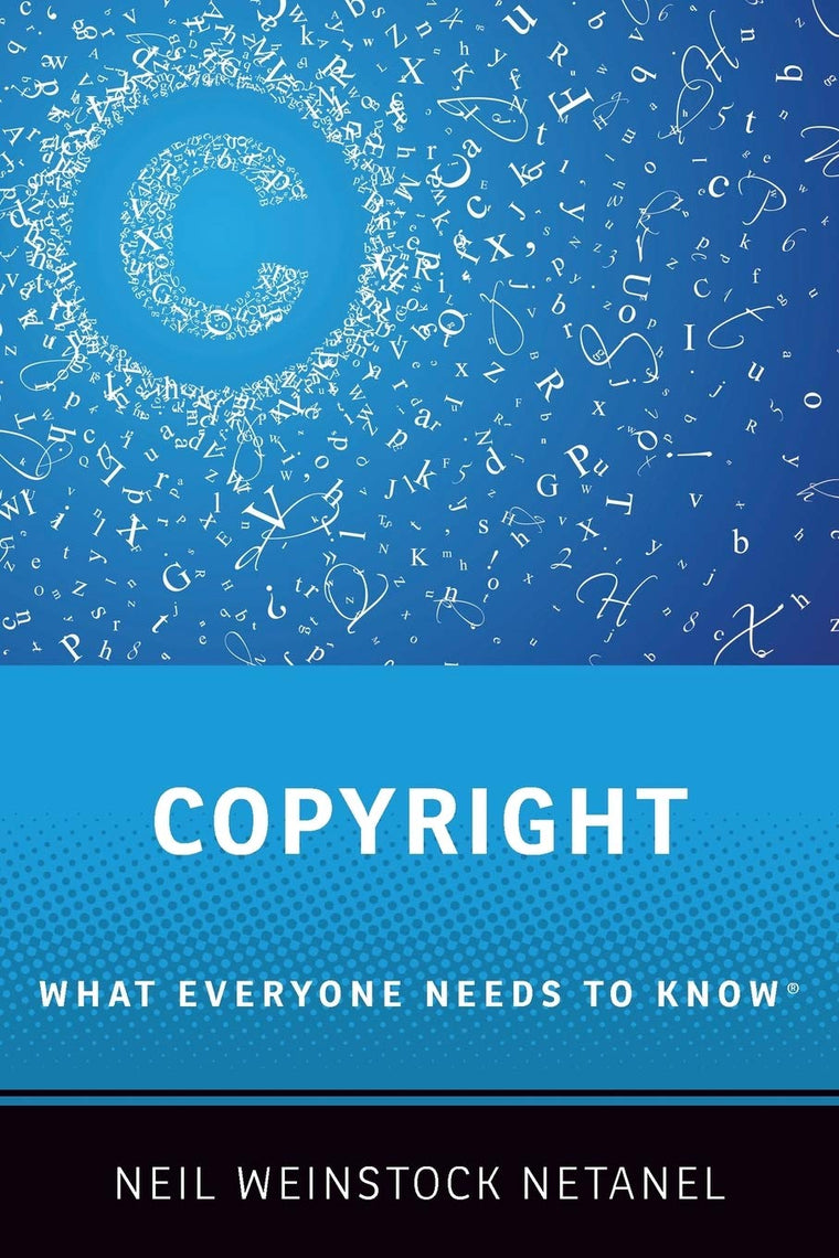 Copyright: What Everyone Needs to Know