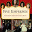 Five Empresses: Court Life in Eighteenth-Century Russia