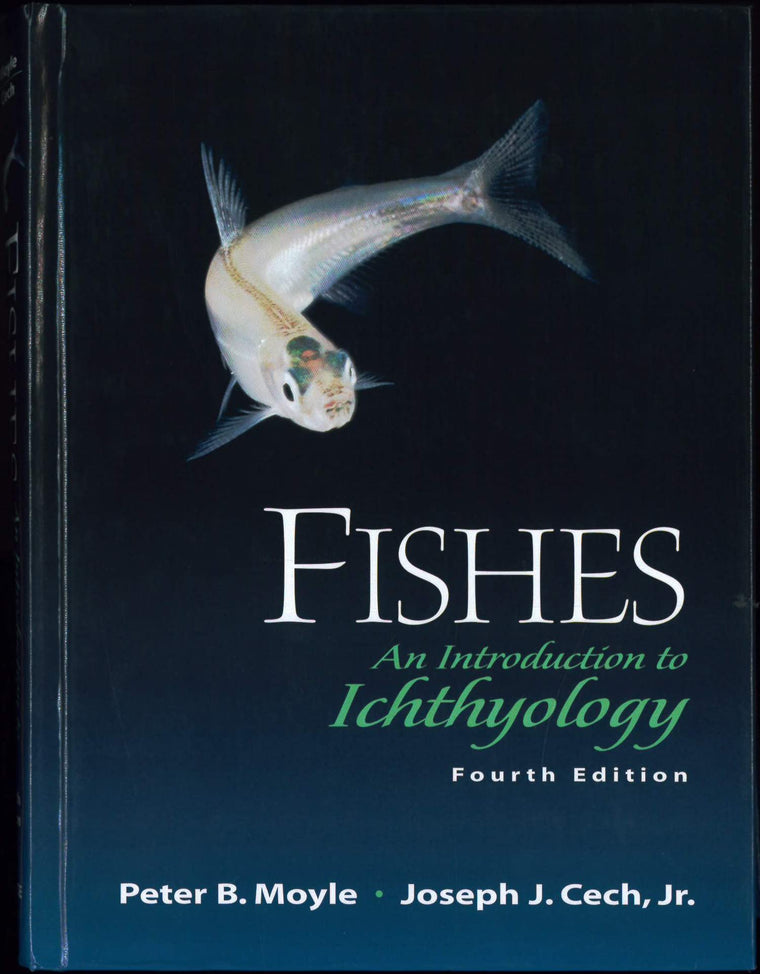 Fishes: An Introduction to Ichthyology (4th Edition)