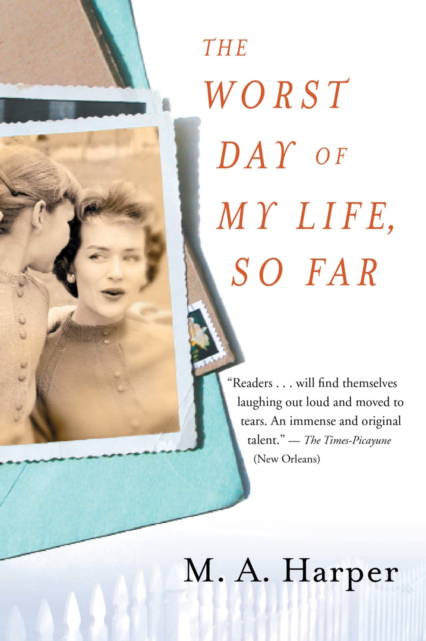 The Worst Day of My Life, So Far