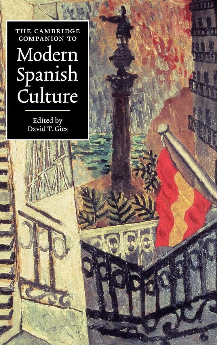 The Cambridge Companion to Modern Spanish Culture (Cambridge Companions to Culture)