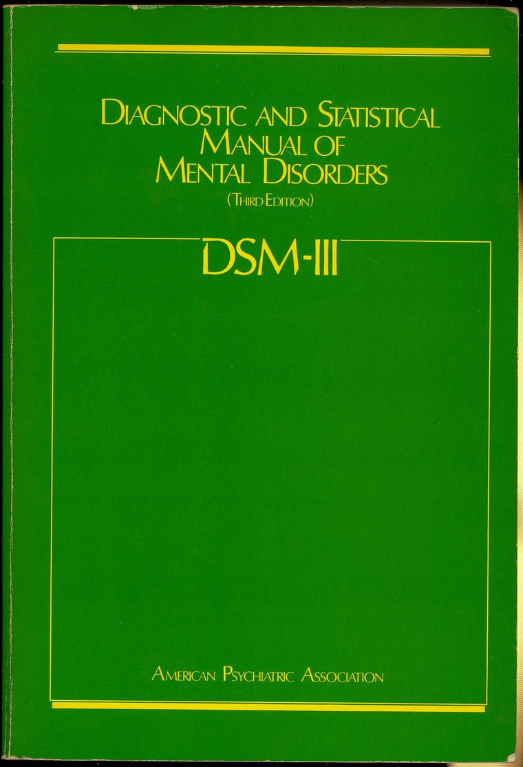 DSM-III: Diagnostic and Statistical Manual of Mental Disorde