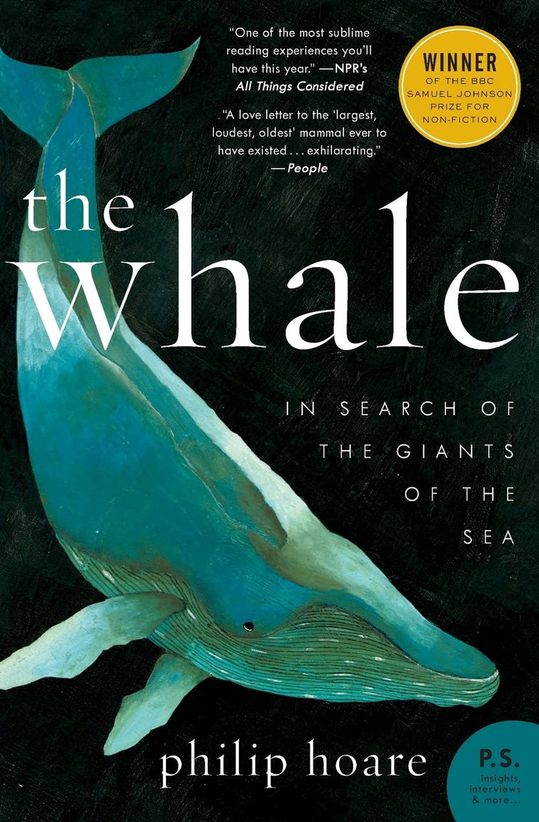 The Whale: In Search of the Giants of the Sea by Hoare, Phil