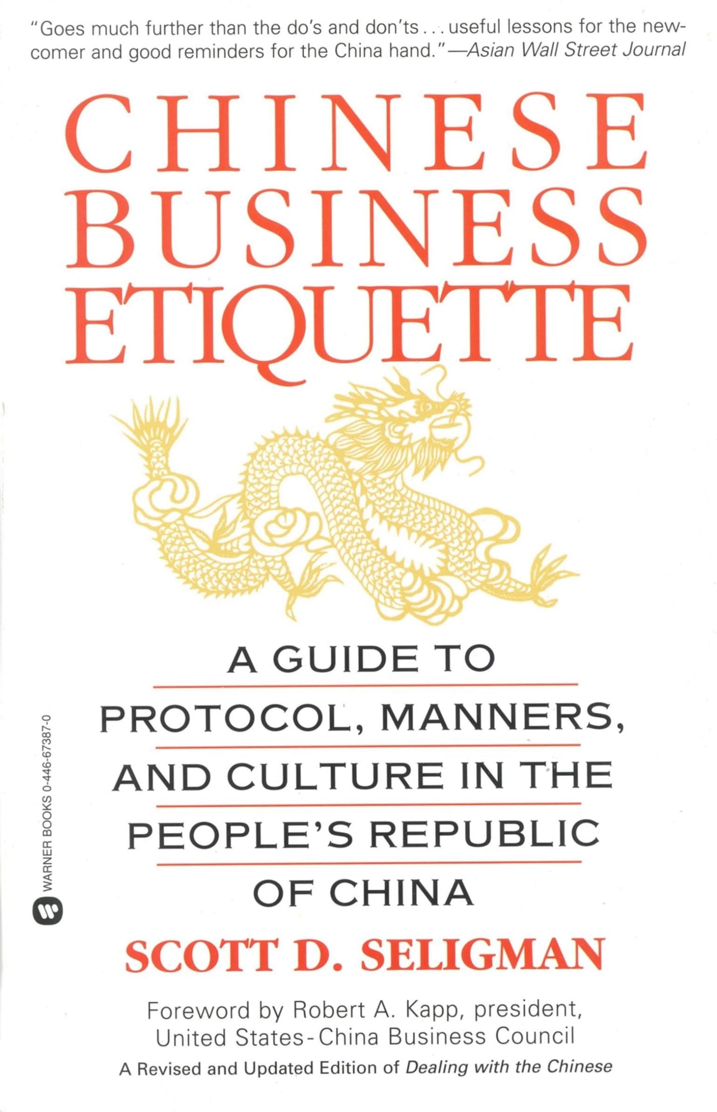 Chinese Business Etiquette: A Guide to Protocol, Manners, an