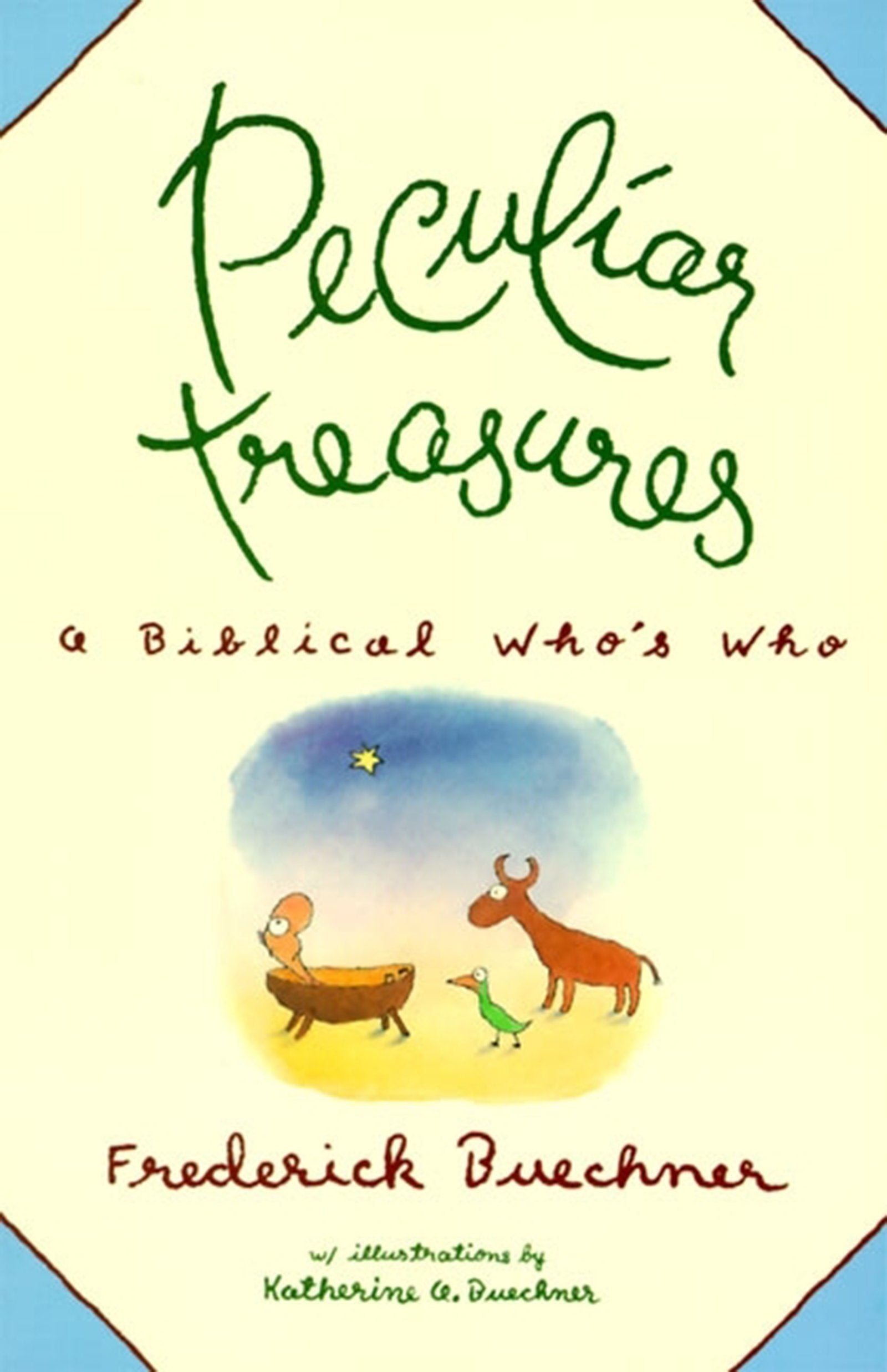 Peculiar Treasures: Witty Profiles of 125+ Legendary Figures from Scripture―Their Human Imperfections