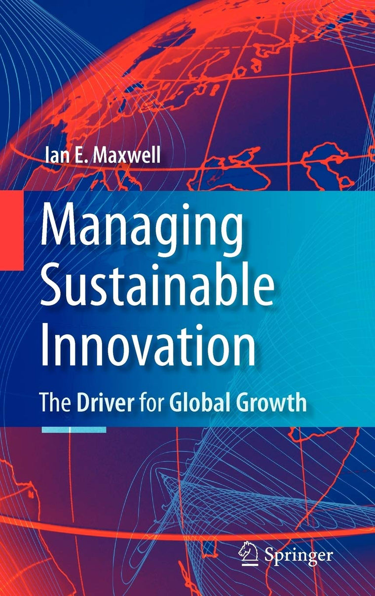 Managing Sustainable Innovation: The Driver for Global Growth