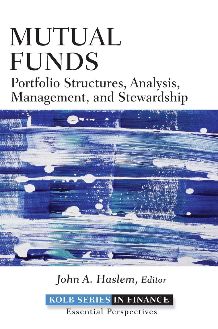 Mutual Funds: Portfolio Structures, Analysis, Management, and Stewardship