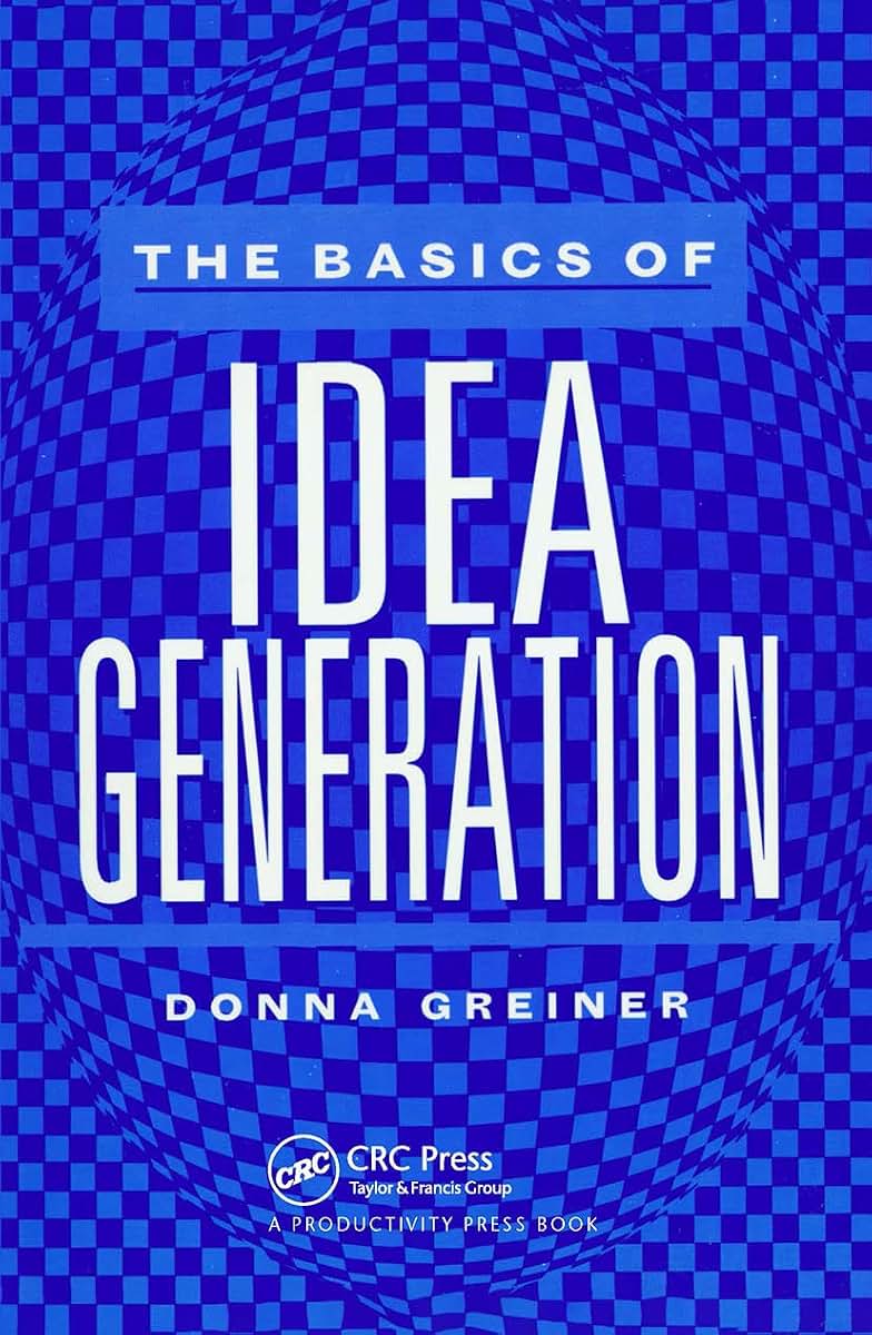 The Basics of Idea Generation