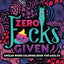Swear Word Coloring Book For Adults: Zero F*cks Given