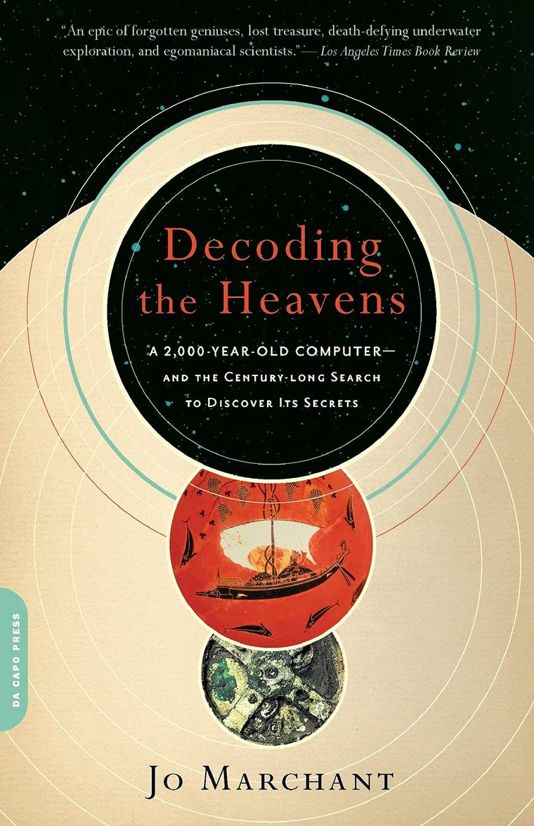 Decoding the Heavens: A 2,000-Year-Old Computer-and the Cent