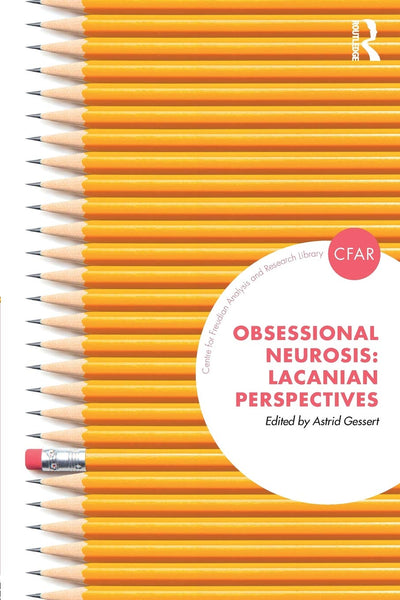Obsessional Neurosis (The Centre for Freudian Analysis and Research Library (CFAR))
