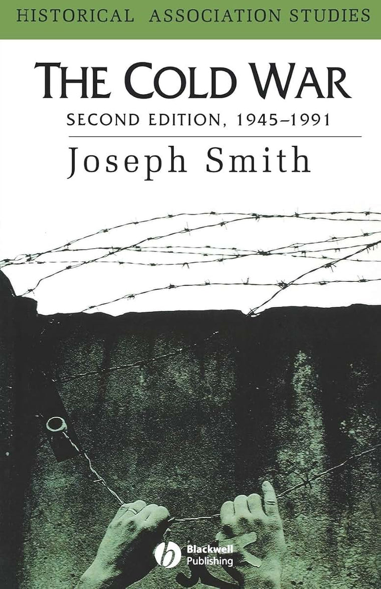 The Cold War: 1945 - 1991