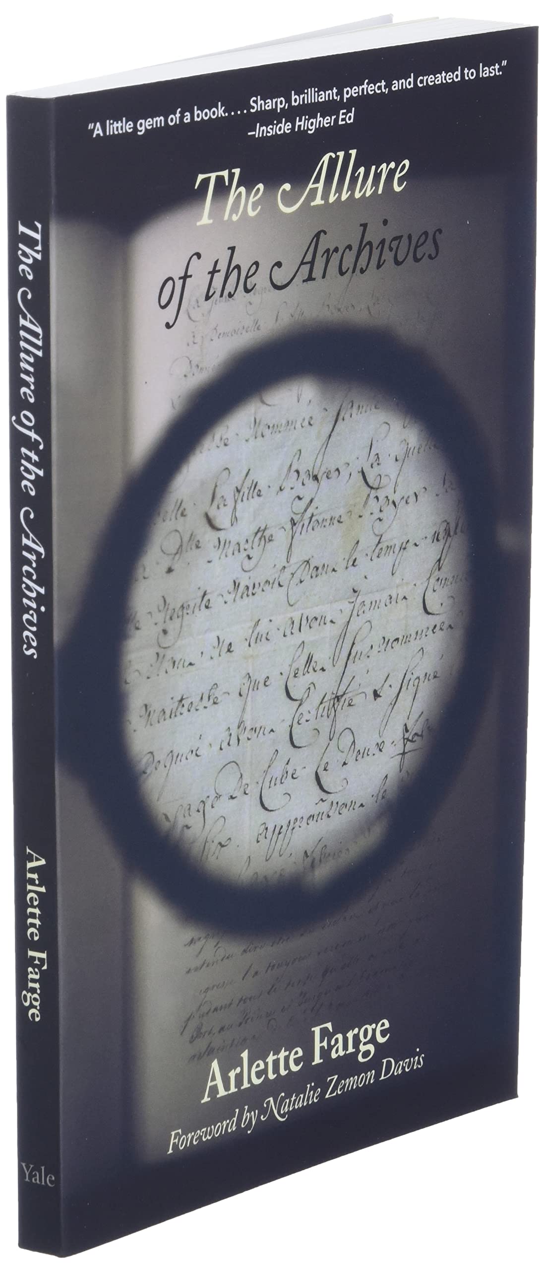 The Allure of the Archives (The Lewis Walpole Series in Eighteenth-Century Culture and History)