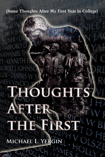 Thoughts After the First: (Some Thoughts After My First Year in College)