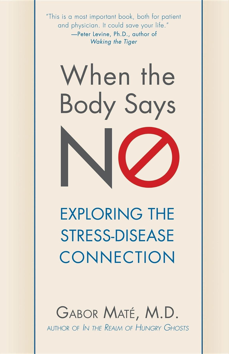 When the Body Says No: Exploring the Stress-Disease Connecti