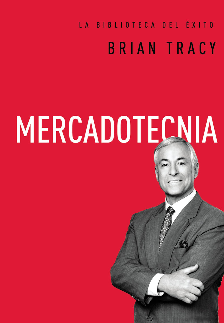Mercadotecnia (La biblioteca del éxito) (Spanish Edition)