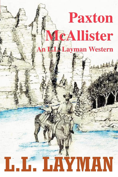 Paxton McAllister: An L.L. Layman Western