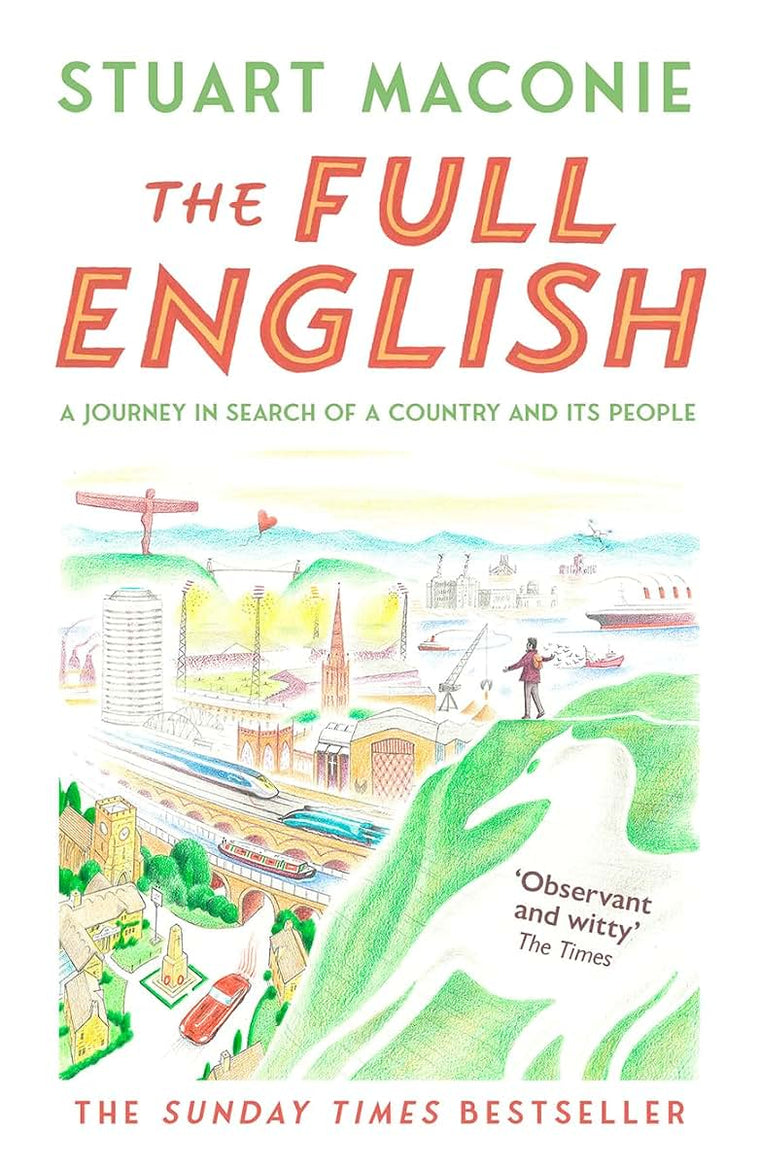 The Full English: The bestselling state-of-the-nation travelogue