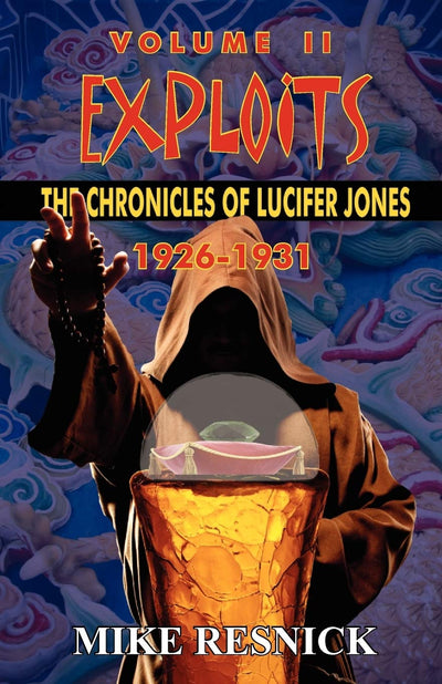 Exploits: The Chronicles of Lucifer Jones Volume