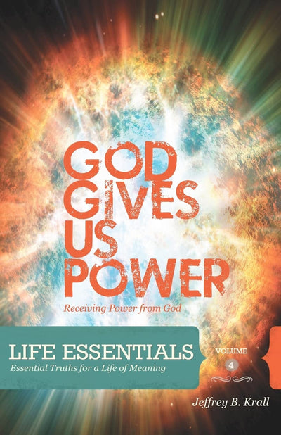 God Gives Us Power: Receiving Power From God