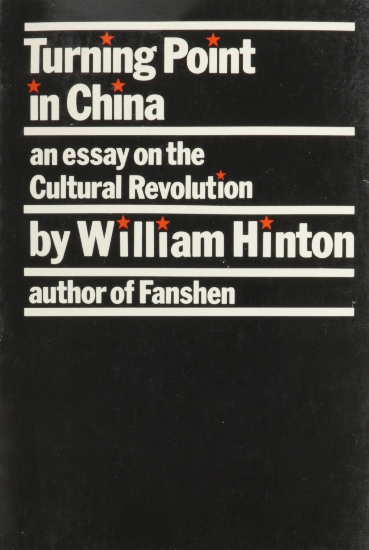 Turning Point in China by Hinton, William