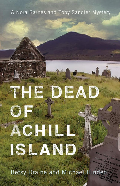 The Dead of Achill Island (A Nora Barnes and Toby Sandler Mystery)