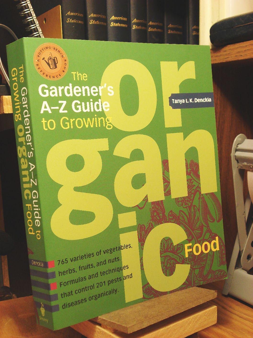 The Gardener's A-Z Guide to Growing Organic Food