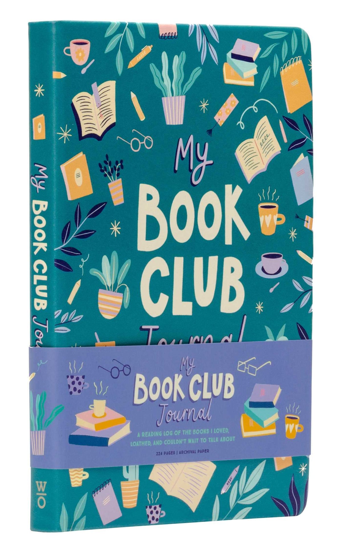 My Book Club Journal: A Reading Log of the Books I Loved, Loathed, and Couldn't Wait to Talk About