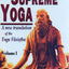 The Supreme Yoga: A New Translation Of The Yoga Vasistha (2 volume)