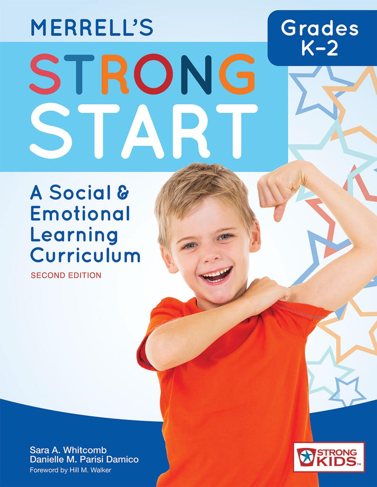 Merrell's Strong Start-Grades K-2: A Social and Emotional Learning Curriculum, Second Edition