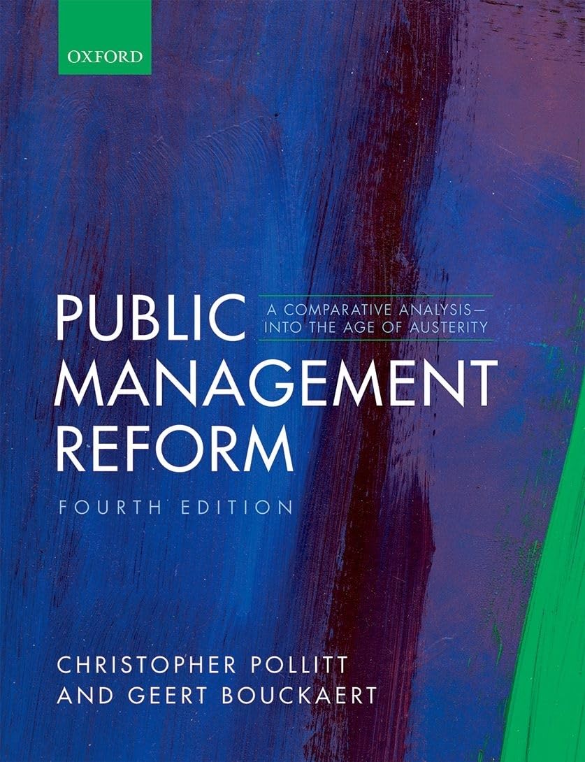 Public Management Reform: A Comparative Analysis - Into The