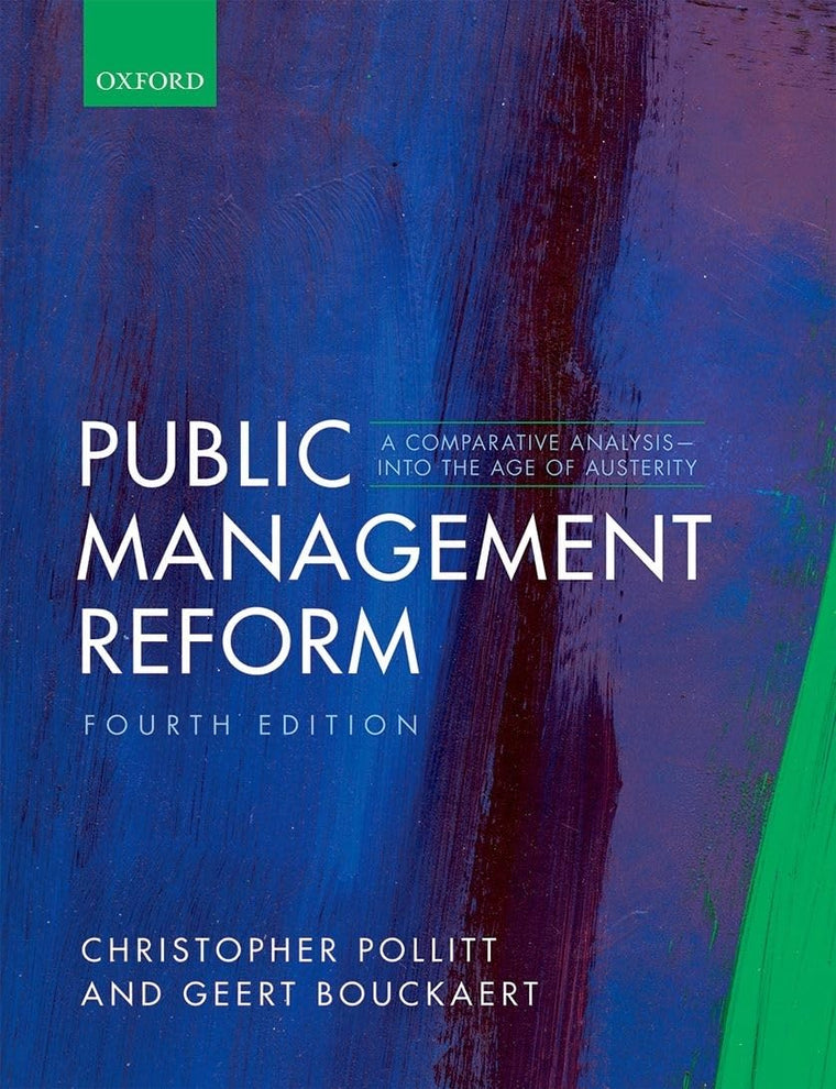 Public Management Reform: A Comparative Analysis - Into The
