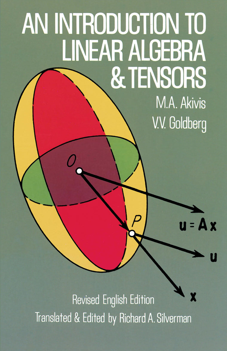 An Introduction to Linear Algebra and Tensors, Revised Edition