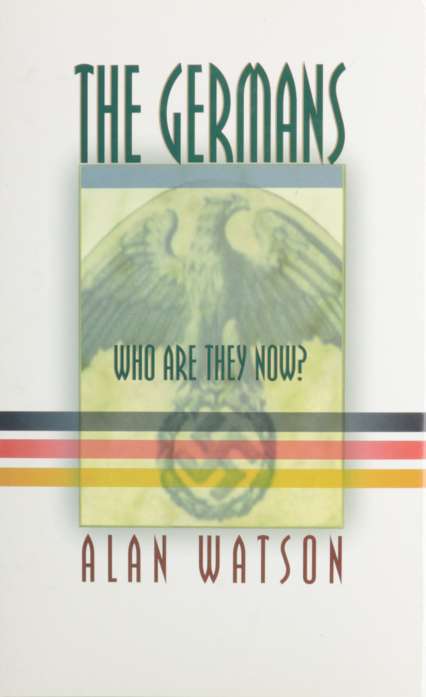 The Germans: Who Are They Now?