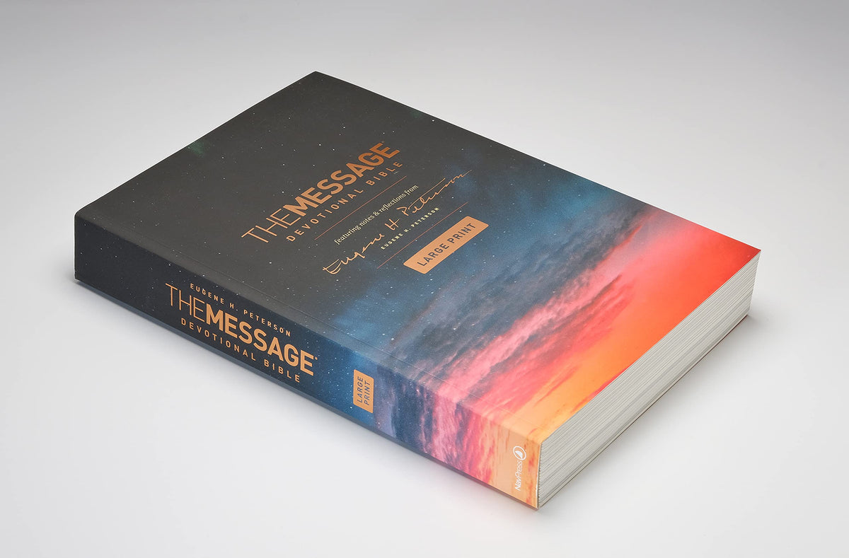The Message Devotional Bible, Large Print (Softcover): Featuring Notes and Reflections from Eugene H. Peterson