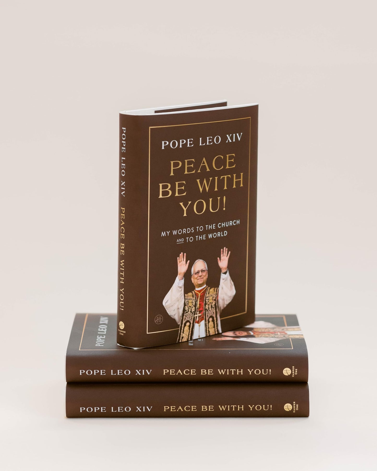 Peace Be with You!: My Words to the Church and to the World