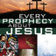 Every Prophecy about Jesus