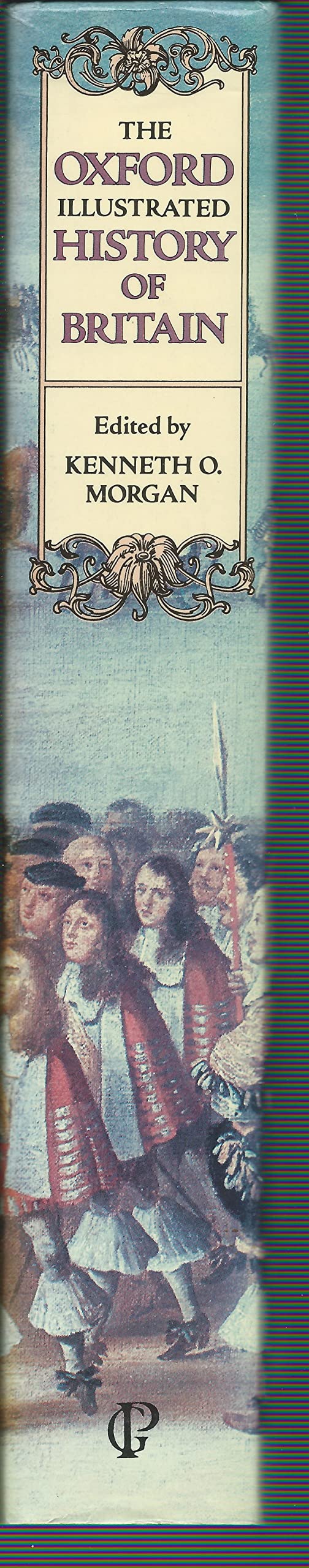 The Oxford Illustrated History of Britain by Morgan, Kenneth