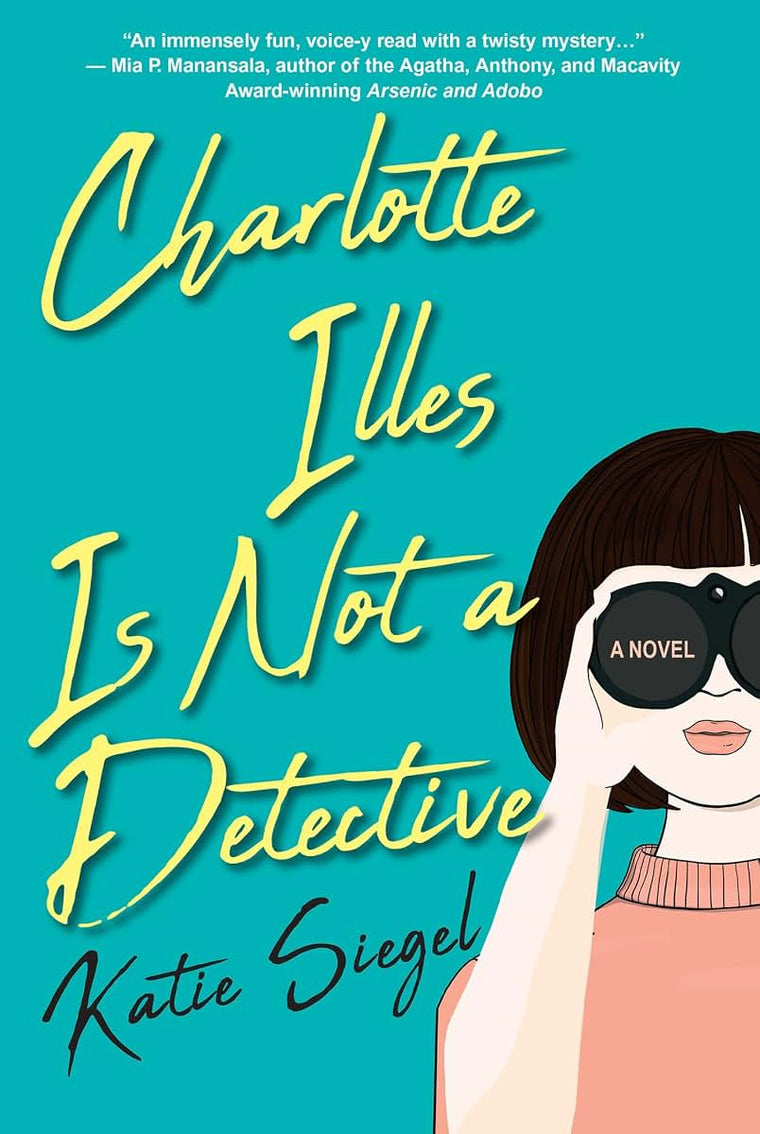 Charlotte Illes Is Not a Detective: A Modern and Witty Mystery (Not a Detective Mysteries)