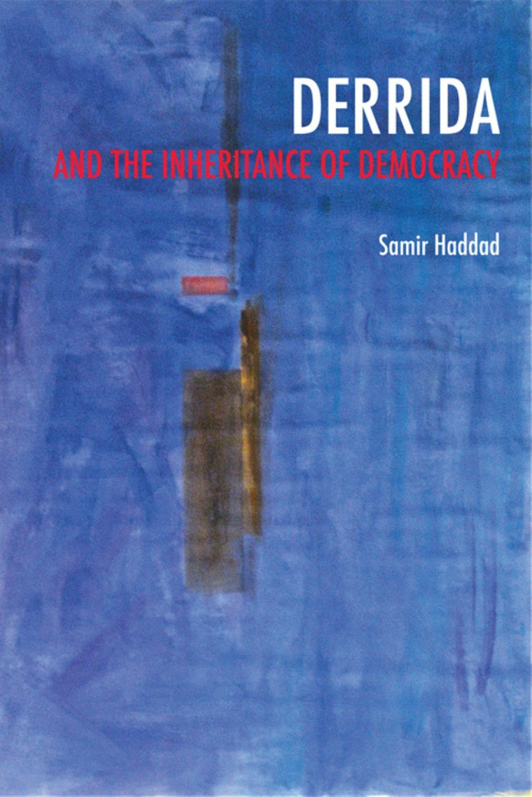 Derrida and the Inheritance of Democracy (Studies in Continental Thought)