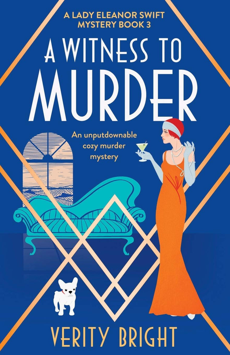 A Witness to Murder: An unputdownable cozy murder mystery (A Lady Eleanor Swift Mystery)
