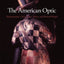 The American Optic: Psychoanalysis, Critical Race Theory, and Richard Wright (SUNY Series in Psychoanalysis and Culture)