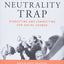 The Neutrality Trap: Disrupting and Connecting for Social Change