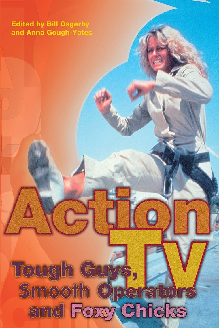 Action tv: tough-guys, smooth operators and foxy chicks