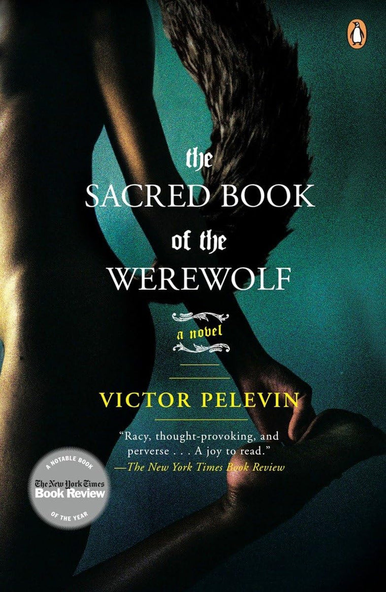 The Sacred Book of the Werewolf: A Novel