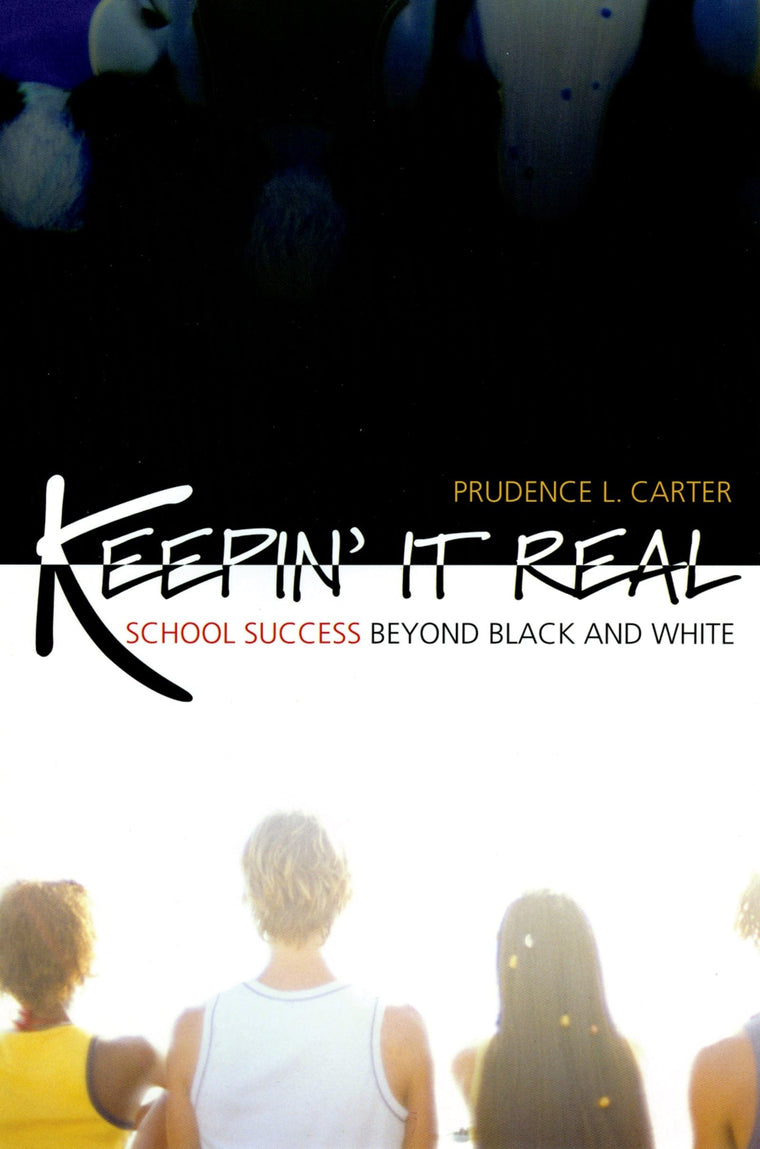 Keepin' It Real: School Success Beyond Black and White (Transgressing Boundaries: Studies in Black Politics and Black Communities)
