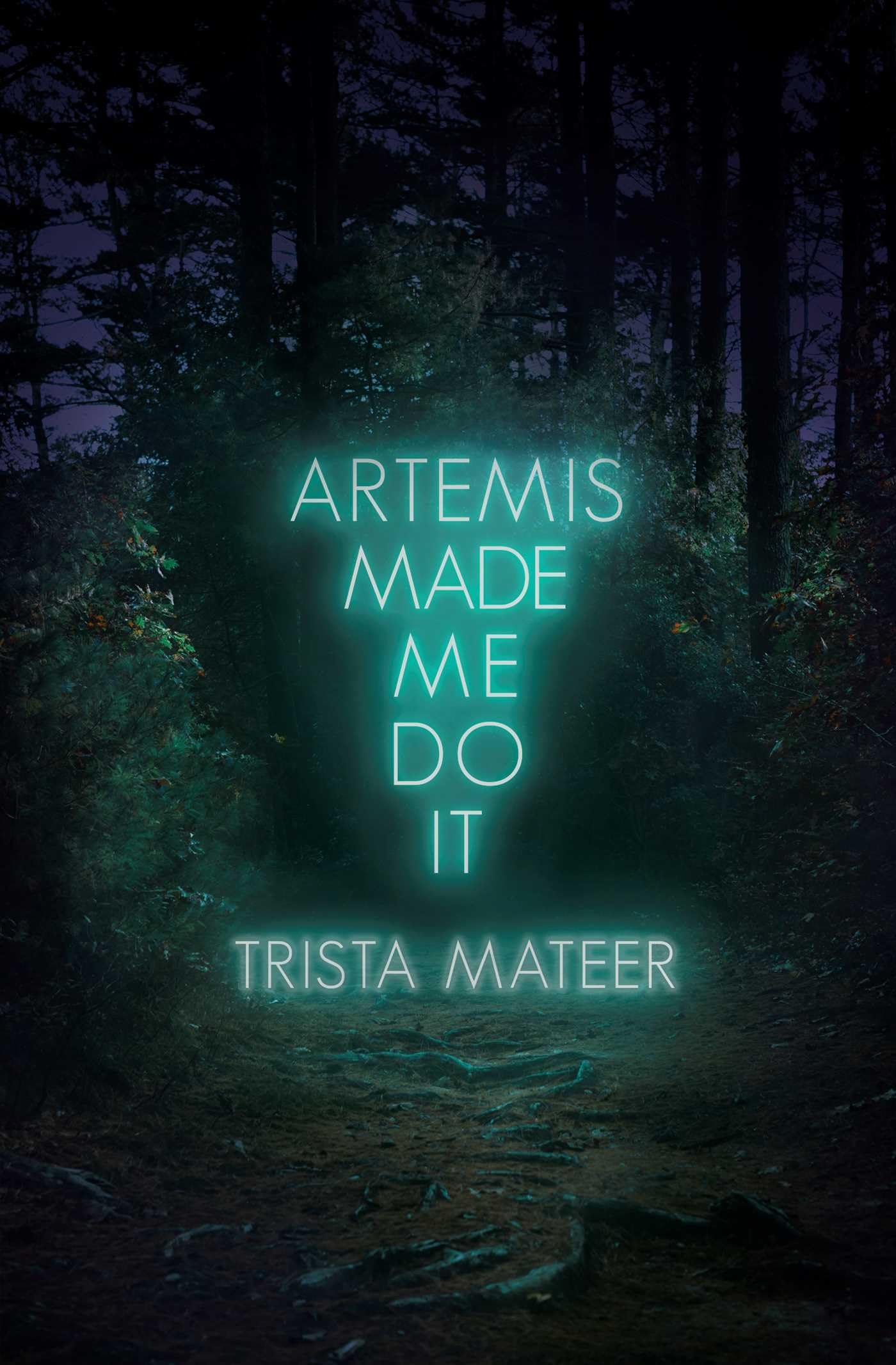Artemis Made Me Do It (Myth and Magick)