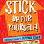 Stick Up for Yourself!: Every Kid's Guide to Personal Power and Positive Self-Esteem
