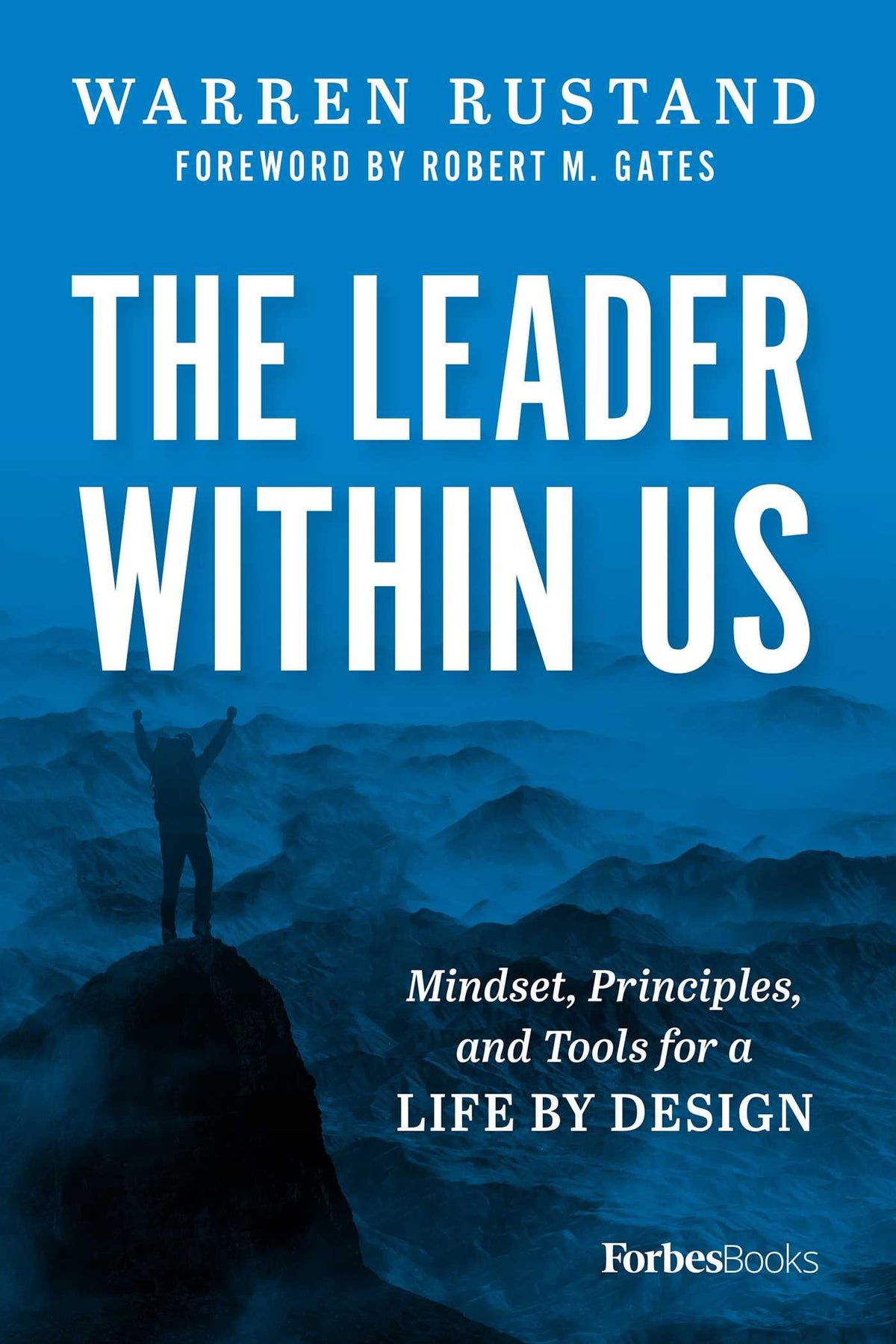 The Leader Within Us: Mindset, Principles, and Tools for a Life By Design